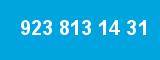 923 813 14 31 923 813 14 31